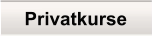 Privatkurse
